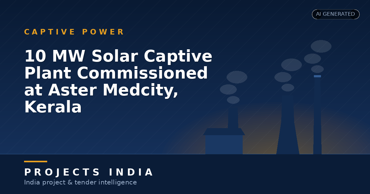 10 MW Solar Captive Plant Commissioned at Aster Medcity, Kerala