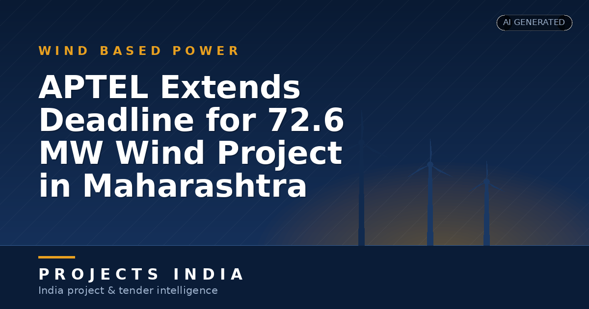 APTEL Extends Deadline for 72.6 MW Wind Project in Maharashtra
