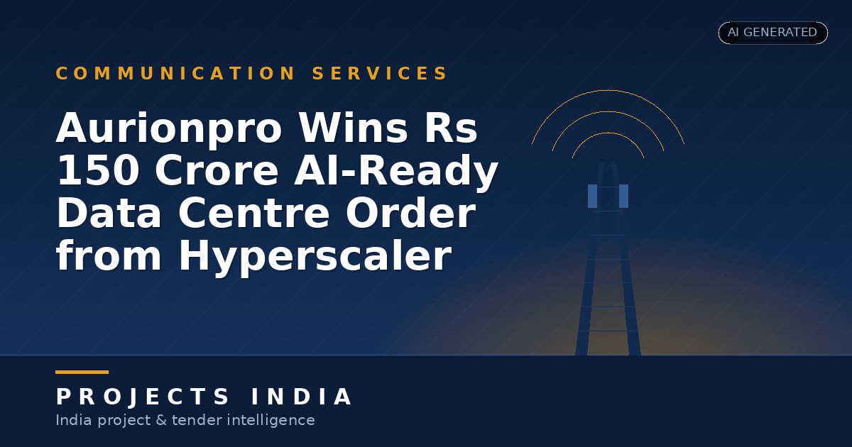 Aurionpro Wins Rs 150 Crore AI-Ready Data Centre Order from Hyperscaler