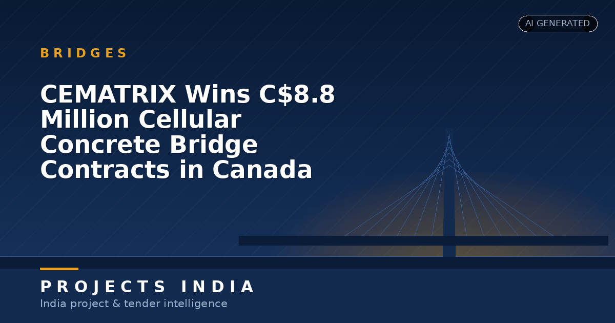 CEMATRIX Wins C$8.8 Million Cellular Concrete Bridge Contracts in Canada and US