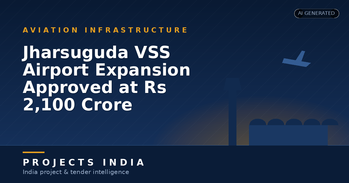 Jharsuguda VSS Airport Expansion Approved at Rs 2,100 Crore