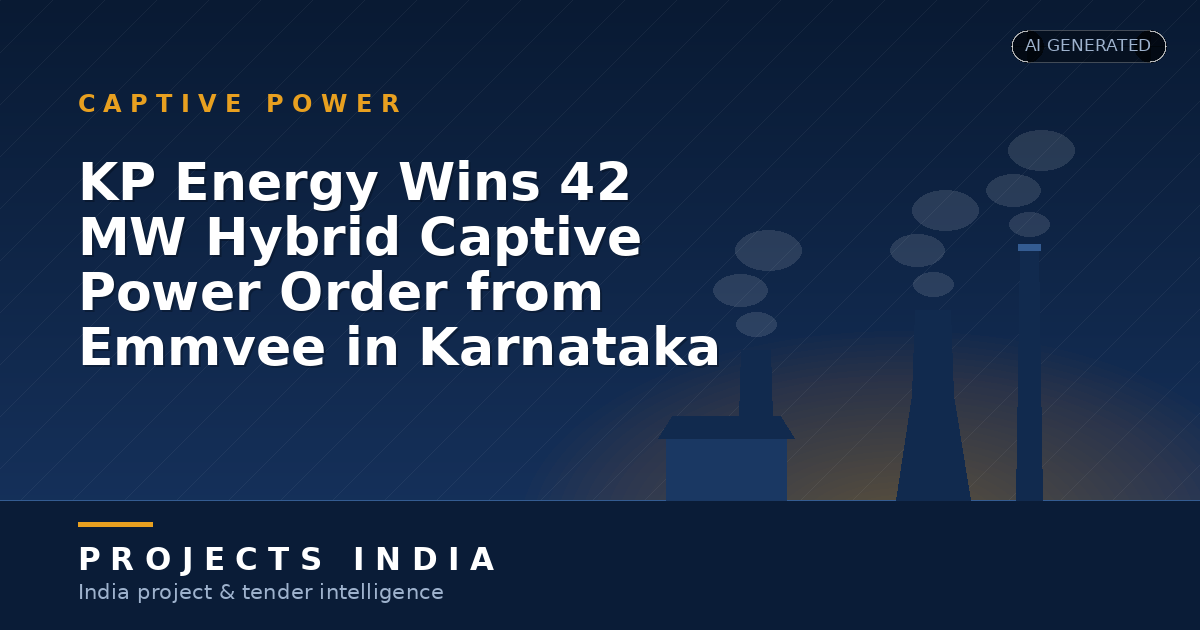 KP Energy Wins 42 MW Hybrid Captive Power Order from Emmvee in Karnataka