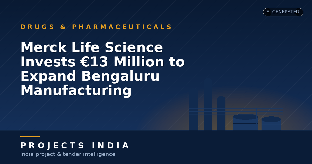 Merck Life Science Invests €13 Million to Expand Bengaluru Manufacturing