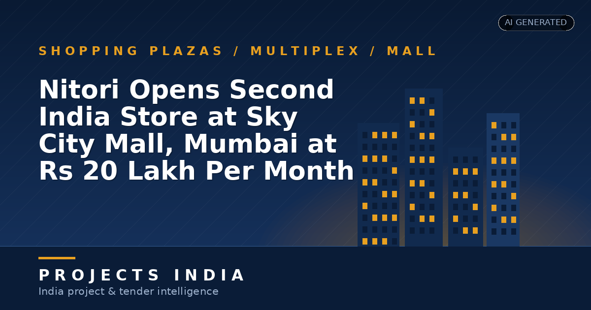 Nitori Opens Second India Store at Sky City Mall, Mumbai at Rs 20 Lakh Per Month