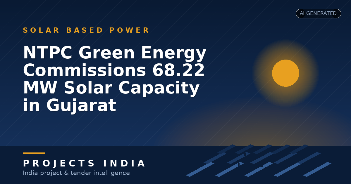NTPC Green Energy Commissions 68.22 MW Solar Capacity in Gujarat