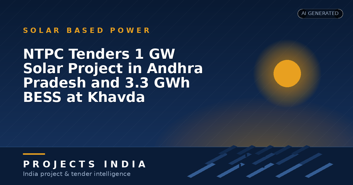 NTPC Tenders 1 GW Solar Project in Andhra Pradesh and 3.3 GWh BESS at Khavda