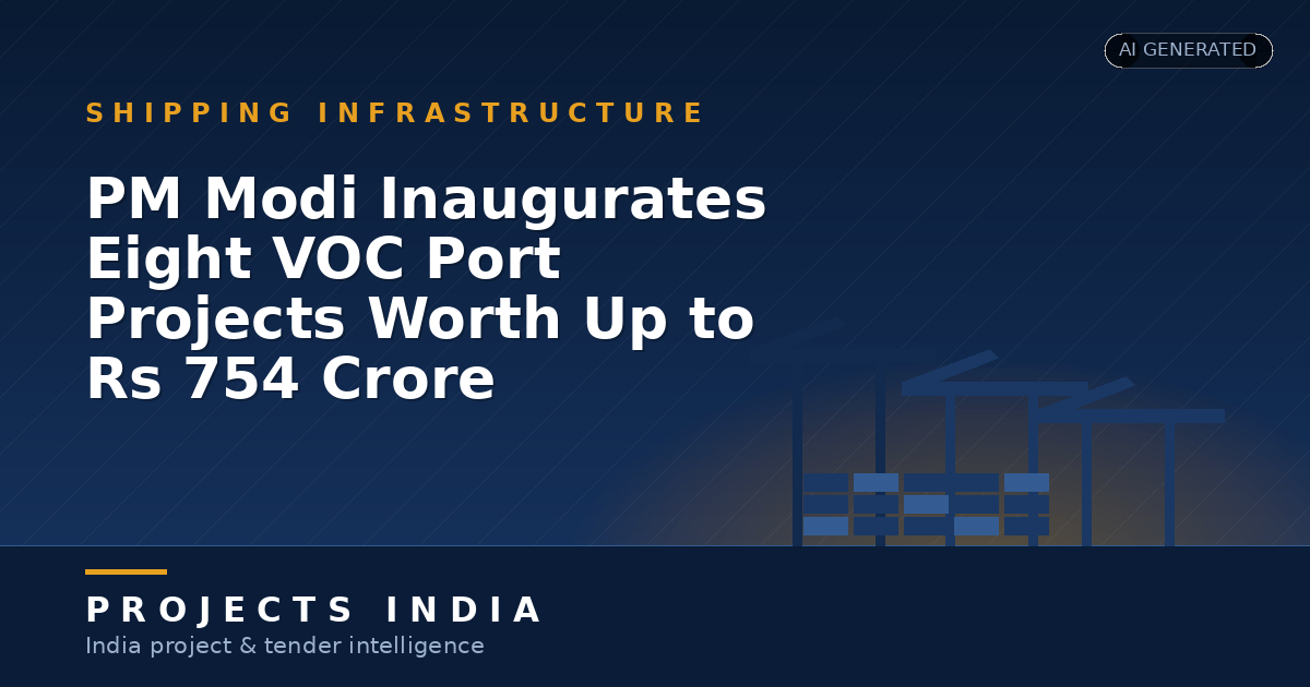 PM Modi Inaugurates Eight VOC Port Projects Worth Up to Rs 754 Crore