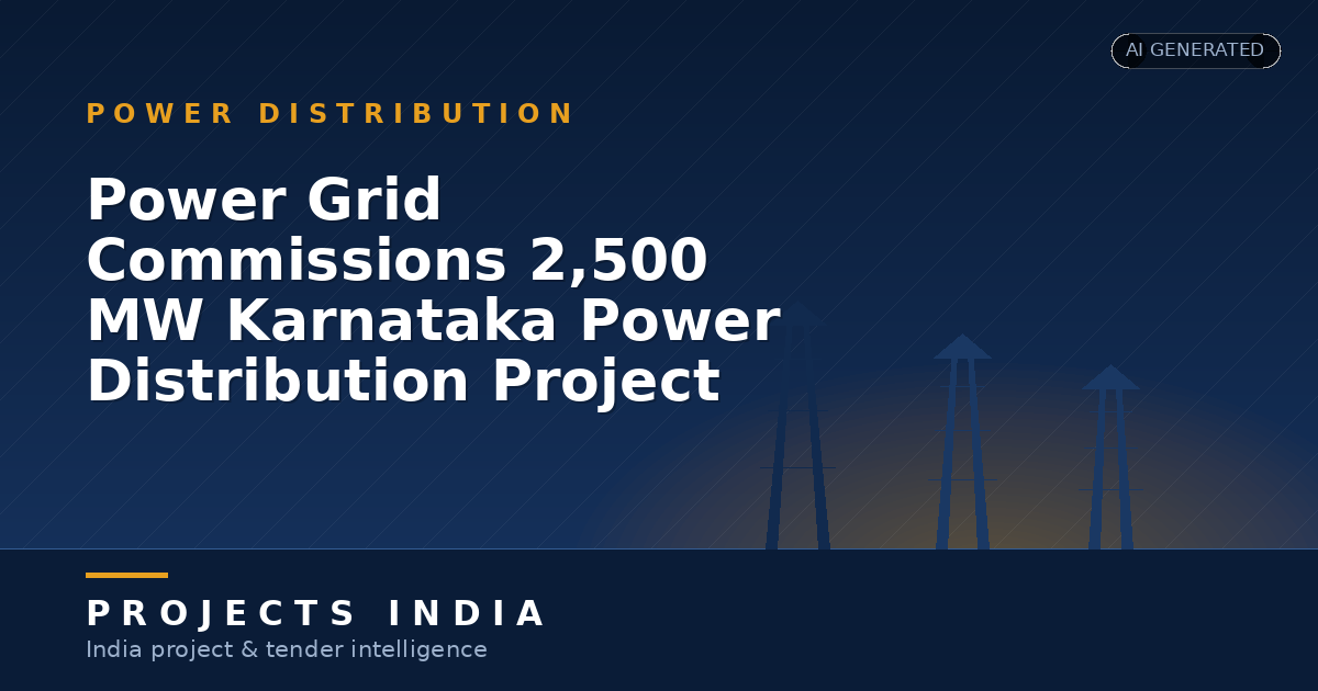 Power Grid Commissions 2,500 MW Karnataka Power Distribution Project