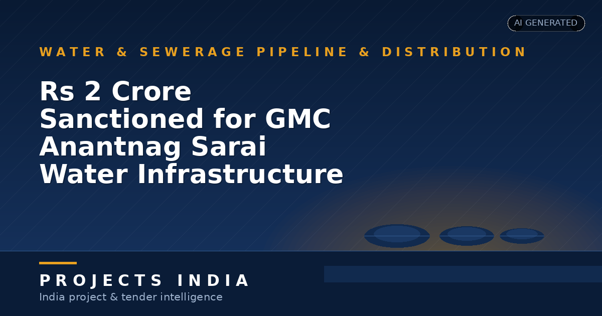 Rs 2 Crore Sanctioned for GMC Anantnag Sarai Water Infrastructure