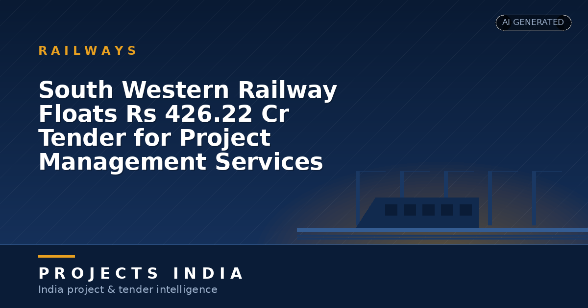 South Western Railway Floats ₹426.22 Cr Tender for Project Management Services
